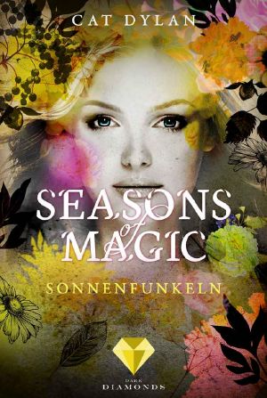 [Seasons of Magic 04] • Seasons of Magic 04 - Sonnenfunkeln